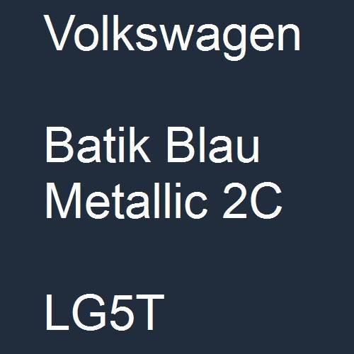 Volkswagen, Batik Blau Metallic 2C, LG5T.